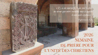 Textes pour la Semaine de prière pour l’unité des chrétiens 2026 Textes pour la Semaine de prière pour l’unité des chrétiens 2026